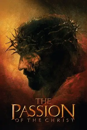 the passion of the christ 2004 , vegamovies3