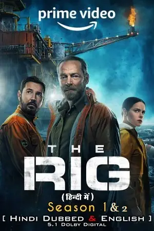 the rig amazon original season 1, vegamovies3