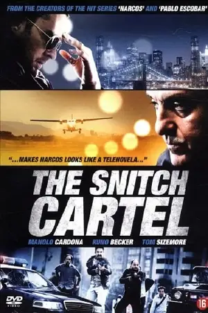 the snitch cartel 2011 , vegamovies3