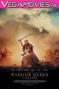 the warrior queen of jhansi 2019 , vegamovies3