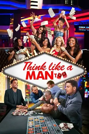 think like a man too 2014 , vegamovies3