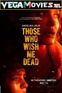 those who wish me dead 2021 , vegamovies3