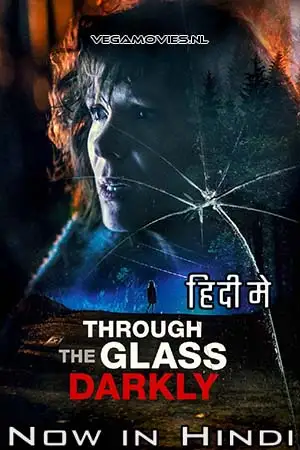 through the glass darkly 2020 , vegamovies3