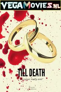 till death 2021 , vegamovies3