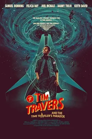 tim travers the time travelers paradox 2024 , vegamovies3