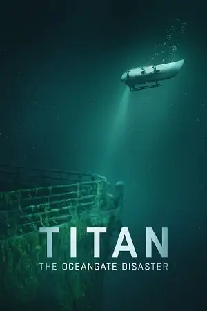 titan the oceangate disaster 2025 , vegamovies3