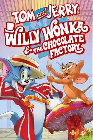 tom and jerry willy wonka and the chocolate factory 2017 , vegamovies3