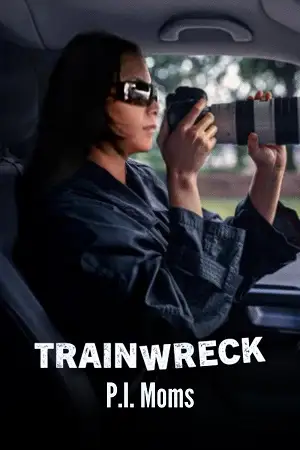 trainwreck p.i. moms 2025 , vegamovies3