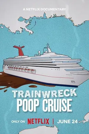 trainwreck poop cruise 2025 , vegamovies3