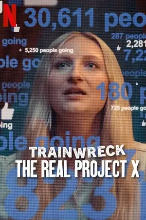 trainwreck the real project x 2025 , vegamovies3