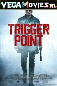 trigger point 2021 , vegamovies3