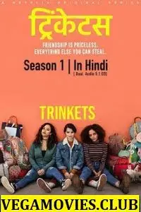 trinkets season 1, vegamovies3
