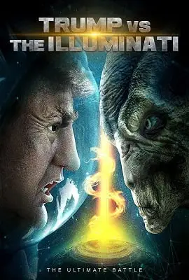 trump vs the illuminati 2020 , vegamovies3