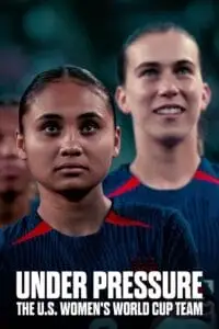 under pressure the u.s. women s world cup team 2023 , vegamovies3