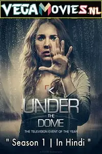 under the dome season 1 , vegamovies3