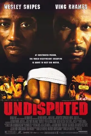 undisputed 2002 , vegamovies3