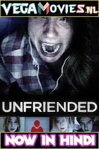 unfriended 2014 , vegamovies3