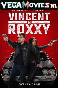 vincent n roxxy 2016 , vegamovies3