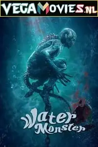 water monster 2019 , vegamovies3