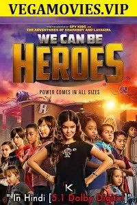 we can be heroes 2020 , vegamovies3