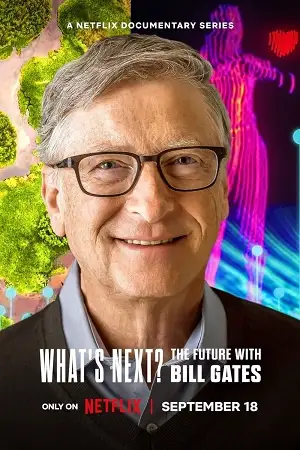 what s next the future with bill gates 2024 , vegamovies3