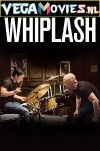 whiplash 2014 , vegamovies3