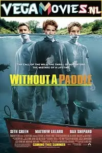 without a paddle 2004 , vegamovies3