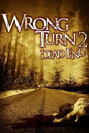 wrong turn 2 2007 , vegamovies3