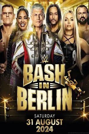 wwe bash in berlin 31st august 2024 , vegamovies3