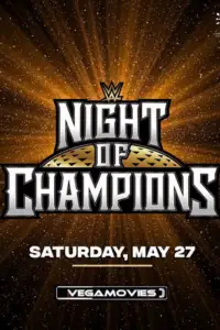 wwe night of champions 27th may 2023 , vegamovies3