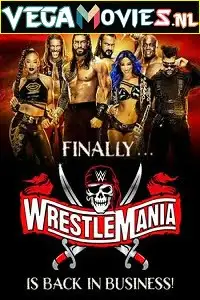 wwe wrestlemania ppv part 02 2021 , vegamovies3